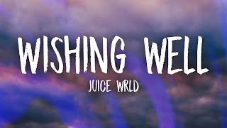 Juice WRLD  Wishing Well Lyrics [upl. by Randal]