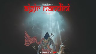 AIGIRI NANDINI FeatRaghu  Remake Version by  Prod By NIIIV [upl. by Diskin]