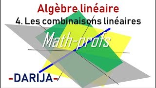 Les espaces vectorielsNotion de Combinaison linéaire [upl. by Rasia]