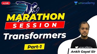 Transformers Part  1  Electrical Machines  Marathon Session  Ankit Goyal [upl. by Aran]