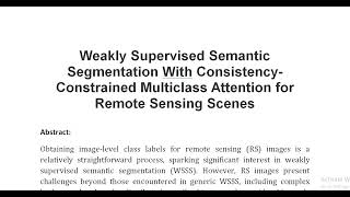 Weakly Supervised Semantic Segmentation With Consistency Constrained Multiclass Attention for Remote [upl. by Hedveh]