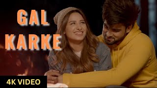 Gal Karke Official Video Inder Chahal ft Mahira Sharma  4K Video with 8D Music [upl. by Areyk]