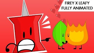 FIREY X LEAFY Full Song ANIMATED [upl. by Nereids]