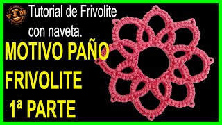 💎MOTIVO DE FRIVOLITE🧵 PARA PAÑO 1ª PARTE🧶 [upl. by Bennet281]