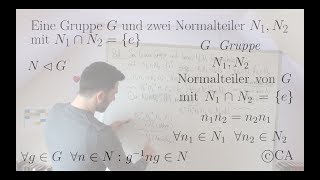 Aufgabe Beweis Normalteiler Schnitt neutrales Element kommutieren Algebra Gruppentheorie [upl. by Itsirhc]