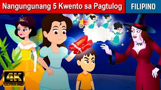 Nangungunang 5 Kwento sa Pagtulog  Kwentong Pambata Tagalog  Kwentong Bata  Fairy Tales Tagalog [upl. by Nirrek750]