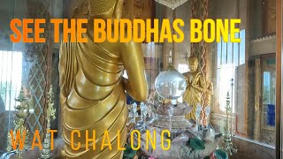 SEE THE BONE of BUDDAH sheltering inside the 60 metre tall WAT CHALONG TOWER PHUKET THAILAND [upl. by Thaddeus954]