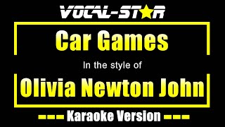 Car Games Karaoke  Olivia Newton John Karaoke Version [upl. by Assyn]