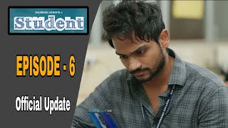 Student Web Series  Episode  6  Shanmukh Jashwanth  Official Update [upl. by Knarf]