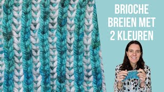 Patentsteek met 2 kleuren  brioche met 2 kleuren breien [upl. by Danita446]