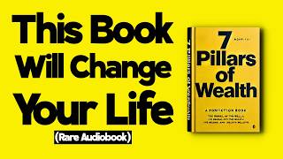 THIS AUDIOBOOK WILL CHANGE EVERYTHING  THE SEVEN PILLARS OF WEALTH [upl. by Ztnarf]