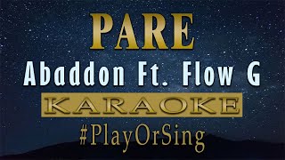 Pare  Abaddon Ft Flow G KARAOKE VERSION [upl. by Coucher]