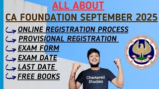 CA Foundation September 2025 RegistrationEligibilityExam DateExam Form amp ICAI Free Books [upl. by Adhern]