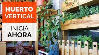 Cómo COMENZAR un HUERTO VERTICAL🌱🍅 Ideal para Terraza o Balcón QuédateEnCasa [upl. by Ecirtaemed]