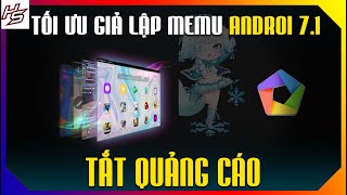 Hướng dẫn tối ưu giả lập Memu play android 71  Tắt quảng cáo  Thiên Nhai TV [upl. by Odelia]