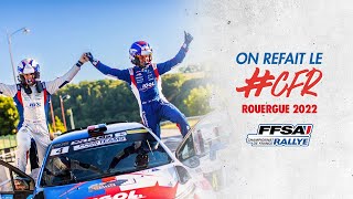 REPLAY  On Refait Le CFR  Rallye Aveyron Rouergue Occitanie 2022 [upl. by Ettenej]