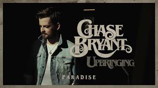 Chase Bryant  Paradise Audio [upl. by Netsew]