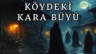 Köydeki Lanetli Büyü Eski İmamın İlmi  Korku Hikayeleri  Cinli Hikayeler  Kara Büyü  Cinli Köy [upl. by Aleibarg]