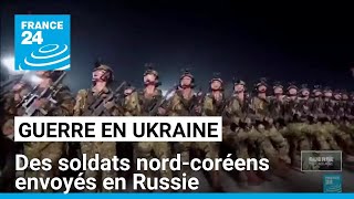 Des soldats nordcoréens envoyés en Russie pour soutenir Moscou dans sa guerre contre lUkraine [upl. by Burne]