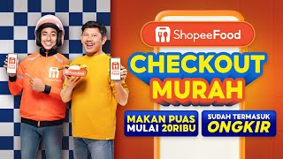 ShopeeFood Checkout Murah  makan puas mulai 20RB sudah termasuk ongkir [upl. by Marianna653]