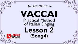 Vaccai Practical Method Lesson 2  Song 4 AltoBaritone [upl. by Wayne]