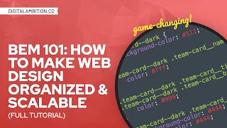 BEM 101 How to Make Web Design Organized amp Scalable [upl. by Reena]