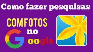 Como fazer pesquisa com foto no Google [upl. by Ahsirat484]