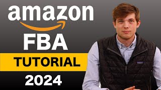 Amazon FBA For Beginners 2024 Step by Step Tutorial [upl. by Ermengarde151]