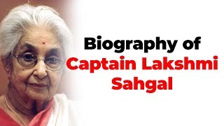 Biography of Captain Lakshmi Sahgal Officer of Indian National Army amp Minister of Azad Hind Govt [upl. by Anaujal]