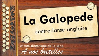 La Galopede  accordéondiatonique  contredanse [upl. by Aerdnac]