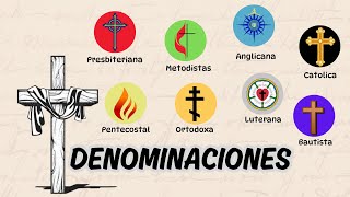 quotLas Denominaciones Cristianas Explicadas ¡No Creerás en sus Diferenciasquot [upl. by Vachill]