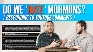 quotWhy Do You Hate Mormonsquot Responding To Comments [upl. by Mast]