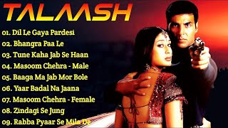 Talaash Movie All SongsAkshay Kumar Kareena KapoorMUSICAL WORLD [upl. by Pazia]