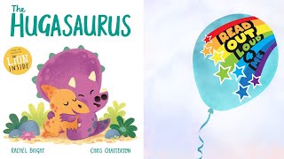 THE HUGASAURUS ⭐️🌈 📚 Read Out Loud 4 Me [upl. by Stephanie]