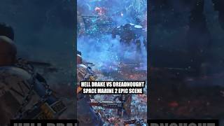 Warhammer 40k Space Marine 2  Hell Drake Vs Dreadnought EPIC Scene [upl. by Ezitram]