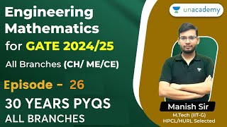 Episode 26  Engineering Mathematics  30 Years PYQs  All Branches  GATE 202425 [upl. by Greabe865]