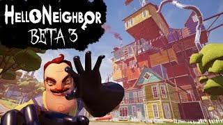 Hello Neighbor Beta 3 WalkthroughLongplay No Commentary [upl. by Thia]