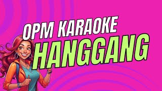 Hanggang Karaoke Version  Wency Cornejo  Kantahan ng OPM Classics [upl. by Kim]