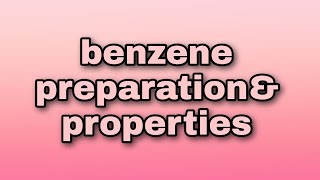 Benzene preparation amp properties chemistry important questions [upl. by Assiroc393]