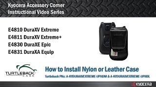 How to Install Turtleback LeatherNylon Case on DuraXV Extreme  Kyocera Accessory Corner [upl. by Bunde]