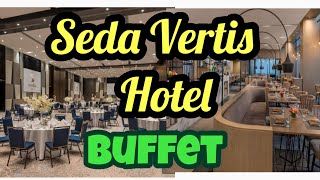 Buffet at SEDA VERTIS NORTH HOTEL QUEZON CITY [upl. by Htiduj]