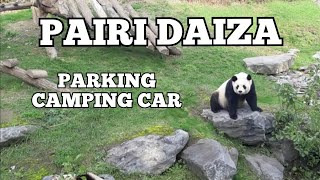 PAIRI DAIZA  Parking camping car [upl. by Ellicul973]