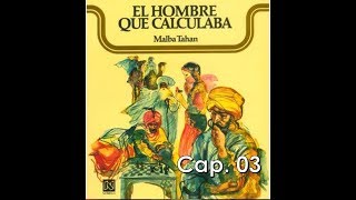 El hombre que calculaba cap 03 [upl. by Shorter]