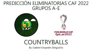 Predicción Eliminatorias Africanas 2022 Countryballs  Parte 1 [upl. by Snebur]