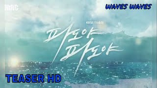 Waves Waves Korean Drama Teaser  Kdrama 2018  Park JeongUk amp Ayoung HD [upl. by Nyrual]