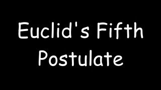 Euclids Fifth Postulate [upl. by Spanos]