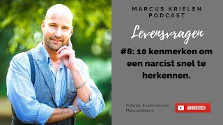 10 kenmerken om een narcist snel te herkennen Levensvragen Podcast 8 [upl. by Terina]