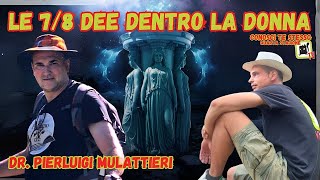 LE SETTEOTTO DEE DENTRO LA DONNA con PIERLUIGI MULATTIERI [upl. by Vevine114]