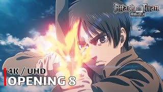 Attack on Titan  Opening 8 【Saigo no Kyojin】 4K  UHD Creditless  CC [upl. by Meelas824]