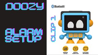 Doozy The Dancing Alarm Bot  Alarm Setup  Clip 1 [upl. by Wiburg]